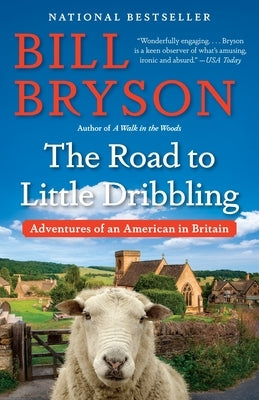 The Road to Little Dribbling: Adventures of an American in Britain Paperback Vintage