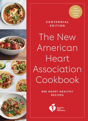 The New American Heart Association Cookbook, Centennial Edition Paperback Rodale Books