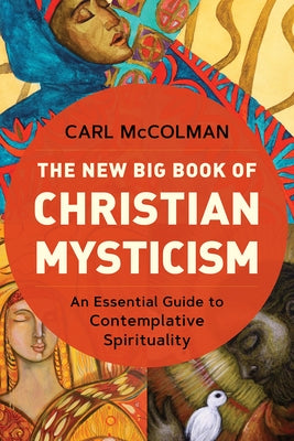 Paperback of "The New Big Book of Christian Mysticism" by Broadleaf Books, featuring a contemplative spirituality guide with a mystical cover design.