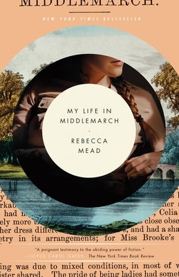 My Life in Middlemarch: A Memoir Paperback Crown Publishing Group (NY)
