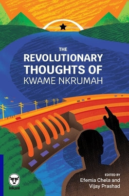 The Revolutionary Thoughts of Kwame Nkrumah Paperback Digital on Demand