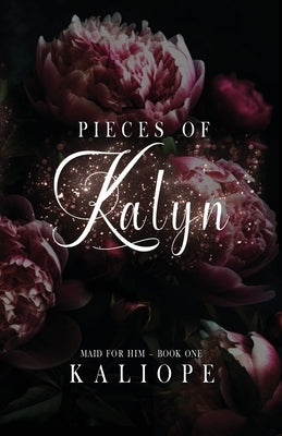 Pieces of Kalyn Paperback Kaliope