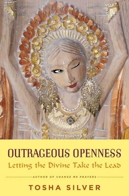 Paperback of "Outrageous Openness" by Atria Books showing the book cover with title and author text on a plain background.