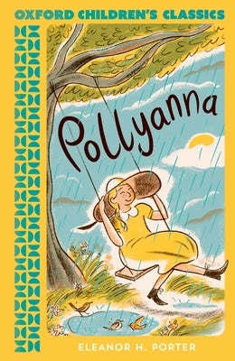 Paperback of Pollyanna by Oxford Children's, featuring a colorful cover with cheerful illustrations.