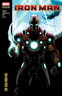 Iron Man Modern Era Epic Collection: The New Iron Age by Fraction, Matt