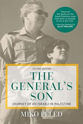 The General's Son: Journey of an Israeli in Palestine Paperback Just World Books