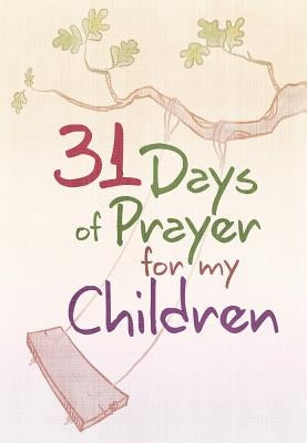 31 Days of Prayer for My Children by Network, Great Commandment