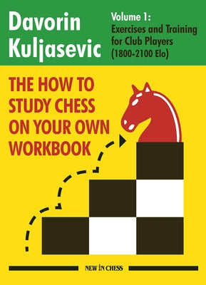 Paperback of "How to Study Chess on Your Own" workbook by New in Chess, featuring exercises and training for club players.