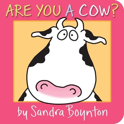 Are You a Cow? Board Book Boynton Bookworks