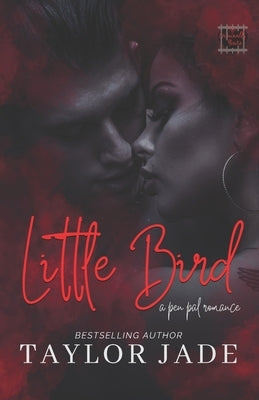 Little Bird: Criminally Yours by Jade, Taylor