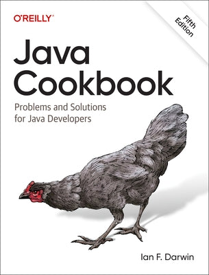 Java Cookbook: Problems and Solutions for Java Developers Paperback O'Reilly Media