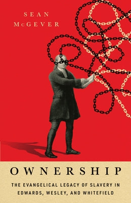 Paperback book titled "Ownership: The Evangelical Legacy of Slavery" by IVP, featuring a cover with historical imagery.