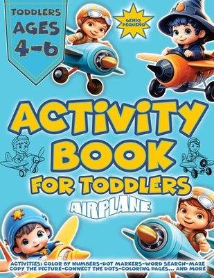 Activity Books for Kids Ages 3-5: Captivating Workbook for 3-5-Year-Olds - Packed with Mazes, Word Searches, Coloring Pages, Dot-to-Dot, and Copy-the- by Pequeño, Genio