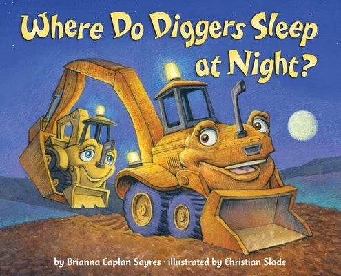 Where Do Diggers Sleep at Night? Board Book Random House Books for Young Readers