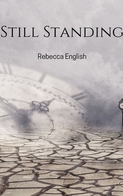 Still Standing by English, Rebecca