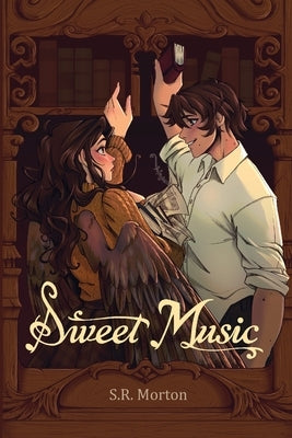 Sweet Music by Morton, S. R.