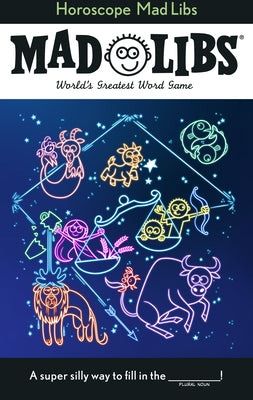 Open paperback of Mad Libs Horoscope Mad Libs game featuring colorful zodiac-themed pages and playful word game layout.