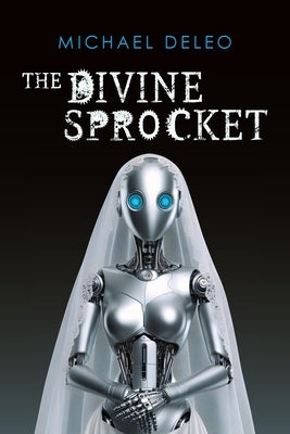 The Divine Sprocket Paperback Newman Springs