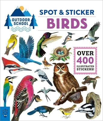 Outdoor School: Spot & Sticker Birds Paperback Odd Dot