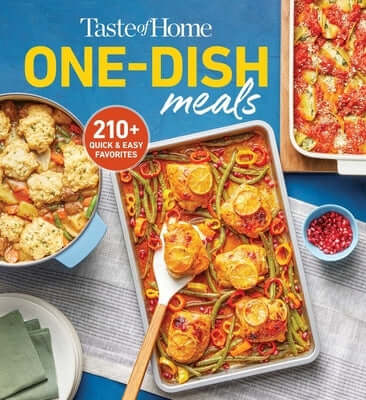 Taste of Home One-Dish Meals: Beat the Clock with Meal-In-One Favorites the Whole Family Will Love! Paperback Trusted Media Brands