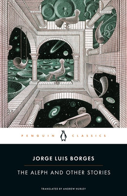 Paperback edition of "The Aleph and Other Stories" by Penguin Classics, featuring a cover image with literary artwork.