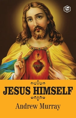 Jesus Himself by Murray, Andrew