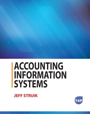 Accounting Information Systems by Struik, Jeff