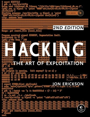 Hacking: The Art of Exploitation, 2nd Edition [With CDROM] Paperback No Starch Press