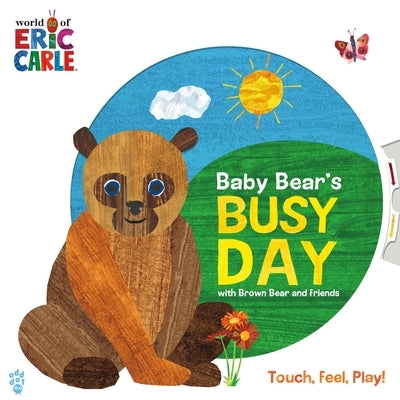 Baby Bear's Busy Day with Brown Bear and Friends (World of Eric Carle) Board Book Odd Dot