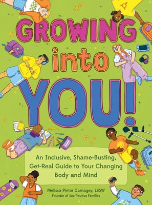 Paperback of "Growing Into You!" by Quirk Books, featuring colorful cover art about body and mind changes for young readers.