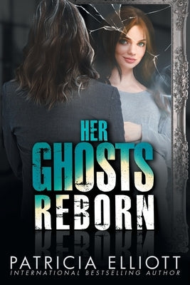 Her Ghosts Reborn Paperback Patricia Elliott