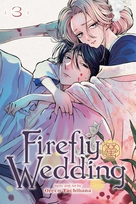 Firefly Wedding, Vol. 3 by Tachibana, Oreco