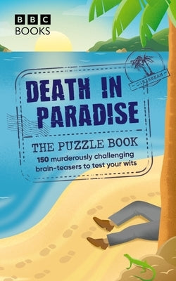 The Death in Paradise Puzzle Book by Death in Paradise