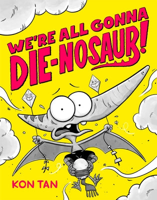 We're All Gonna Die-Nosaur! Paperback Disney Hyperion