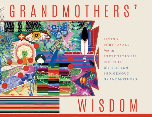 Paperback of Grandmothers' Wisdom book showing the cover with indigenous artwork and title, by Synergetic Press.