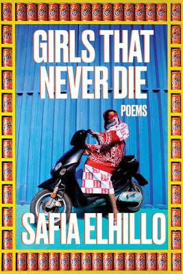 Girls That Never Die: Poems Paperback One World