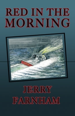 Red in the Morning by Farnham, Jerry