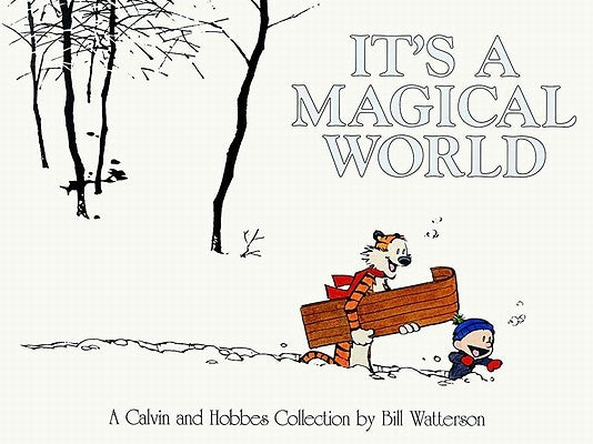Paperback of It's a Magical World: A Calvin and Hobbes Collection Volume 12 by Andrews McMeel Publishing, featuring Calvin and Hobbes characters.