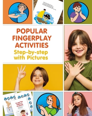 Popular Fingerplay Activities. Step-by-step with Pictures by Winter, Helen