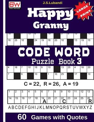 Happy Granny (CODE WORD) Puzzle Book by Lubandi, J. S.