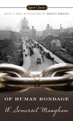 Of Human Bondage by Maugham, W. Somerset