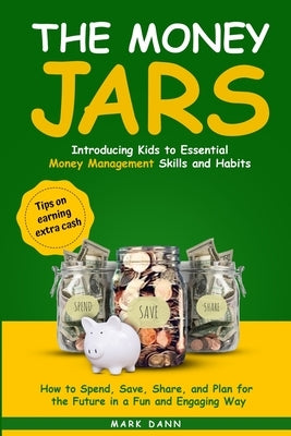 The Money Jars by Dann, Mark