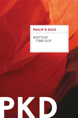 Martian Time-Slip Paperback Mariner Books Classics