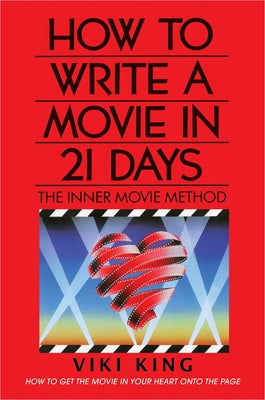How to Write a Movie in 21 Days (Revised Edition): The Inner Movie Method Paperback Harper Paperbacks