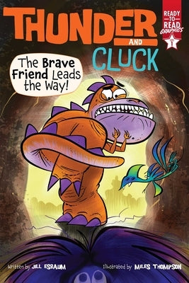 The Brave Friend Leads the Way!: Ready-To-Read Graphics Level 1 by Esbaum, Jill