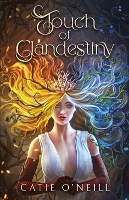 Touch of Clandestiny by O'Neill, Catie