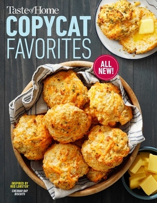 Taste of Home Copycat Favorites Volume 2: Enjoy Your Favorite Restaurant Foods, Snacks and More at Home! Paperback Trusted Media Brands