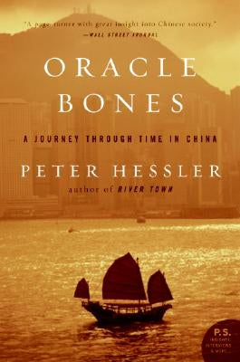 Oracle Bones: A Journey Through Time in China Paperback Harper Perennial