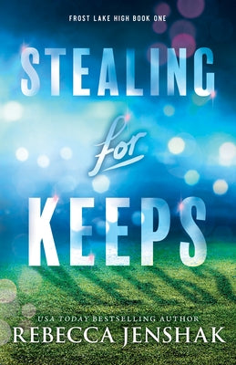 Stealing for Keeps by Jenshak, Rebecca