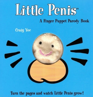 The Little Penis: A Finger Puppet Parody Book: Watch the Little Penis Grow! (Bridal Shower and Bachelorette Party Humor, Funny Adult Gifts, Books for Board Book Dey Street Books